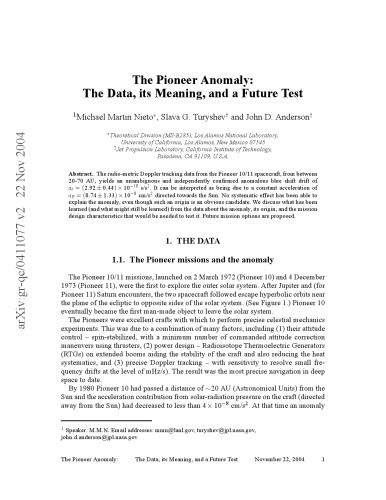 The Pioneer Anomaly: The Data, its Meaning, and a Future Test