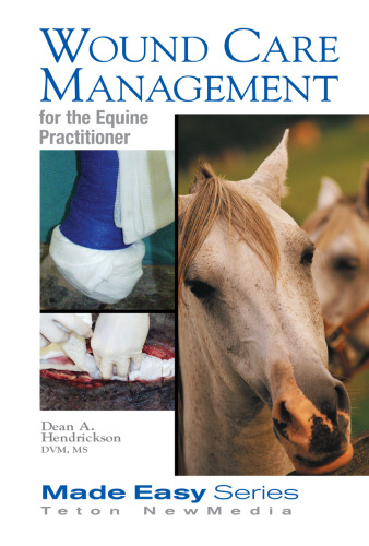 Wound care for the equine practitioner