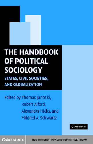 A handbook of political sociology : states, civil societies, and globalization