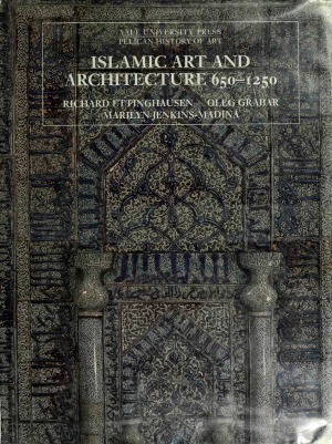 Islamic Art and Architecture 650-1250