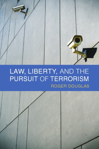 Law, Liberty, And The Pursuit Of Terrorism