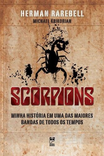 Scorpions - Minha Historia Em Uma das Maiores Bandas de Todos os Tempos