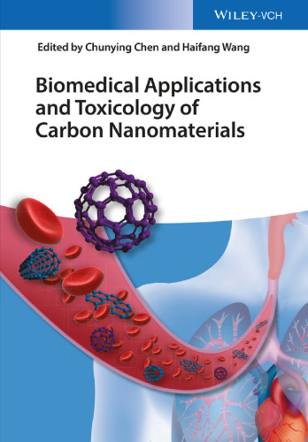 Biomedical applications and toxicology of carbon nanomaterials