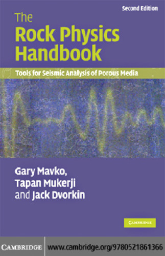 The rock physics handbook : tools for seismic analysis of porous media