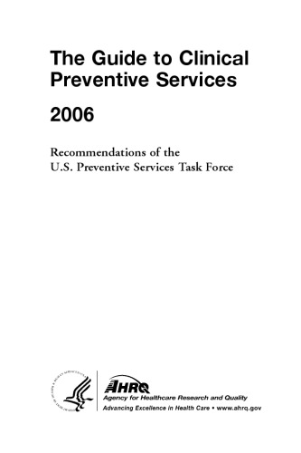 The Guide to Clinical Preventive Services 2006 Recommendations of the U.S. Preventive Services Task Force