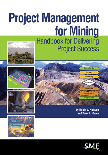 Project management for mining : handbook for delivering project success