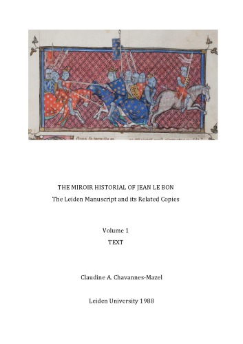 The Miroir historial of Jean le Bon : the Leiden manuscript and its related copies