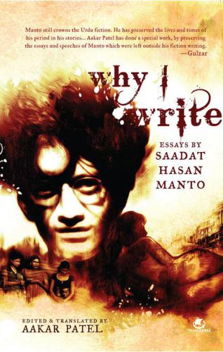 Why I Write: Essays by Saadat Hasan Manto