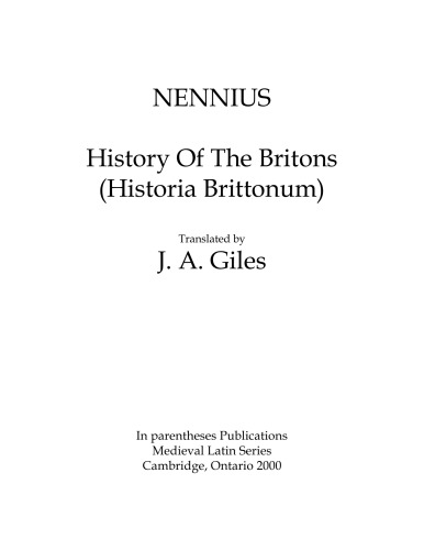 History of the Britons (Historia Brittonum), translated by J. A. Giles