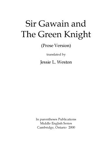 Sir Gawain and the Green Knight (prose version), translated by Jessie L. Weston