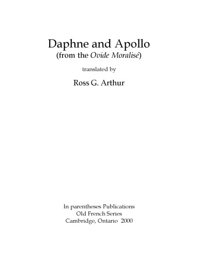 Daphne and Apollo (from the Ovide moralisé), translated by Ross G. Arthur