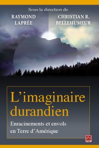 L’imaginaire durandien : enracinements et envols en terre d’amerique