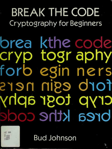 Break the Code: Cryptography for Beginners