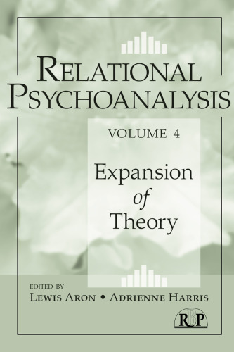 Relational Psychoanalysis, Volume 4: Expansion of Theory