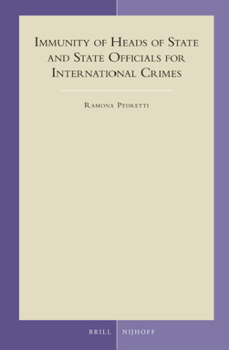 Immunity of Heads of State and State Officials for International Crimes