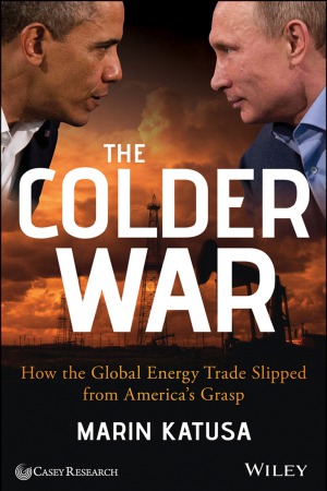 The Colder War  How the Global Energy Trade Slipped from America's Grasp