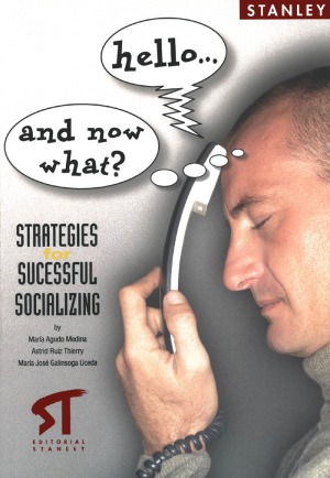 Hello... And now what Strategies for sucessful socializing