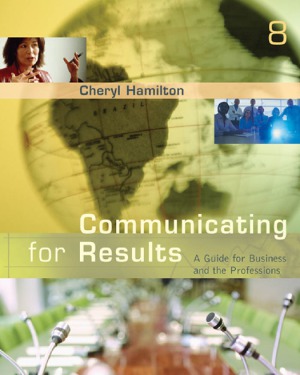 Communicating for Results  A Guide for Business and the Professions