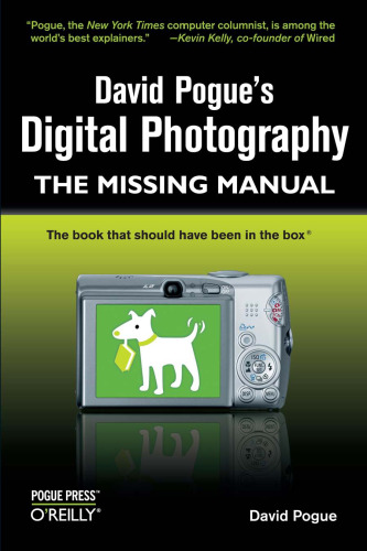 David Pogue's Digital Photography: The Missing Manual