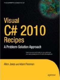 Visual C# 2010 Recipes: A Problem-Solution Approach