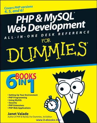 PHP & MySQL Web Development All-in-One Desk Reference For Dummies