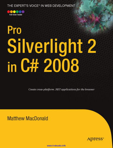 Pro Silverlight 2 in C# 2008: Create cross-platform .NET applications for the browser