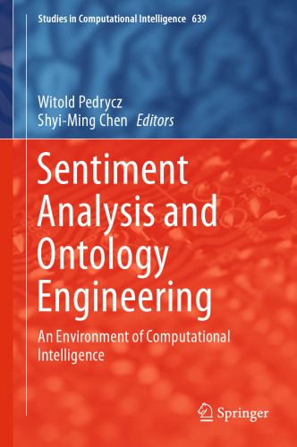 Sentiment Analysis and Ontology Engineering: An Environment of Computational Intelligence