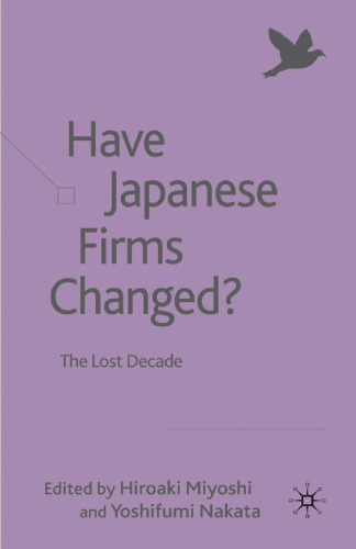 Have Japanese Firms Changed?: The Lost Decade