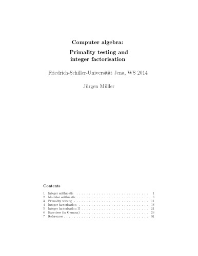 Computer algebra: Primality testing and integer factorisation