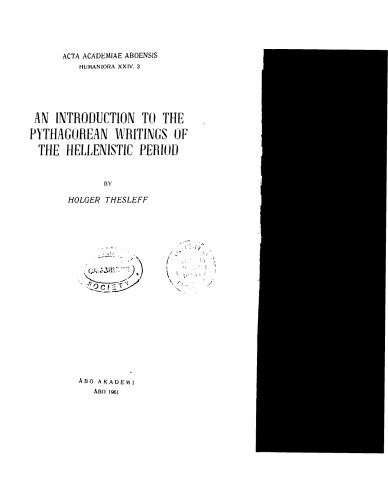 An Introduction to the Pythagorean Writings of the Hellenistic Period. (1961).  The Pythagorean Texts of the Hellenistic Period. (1965).