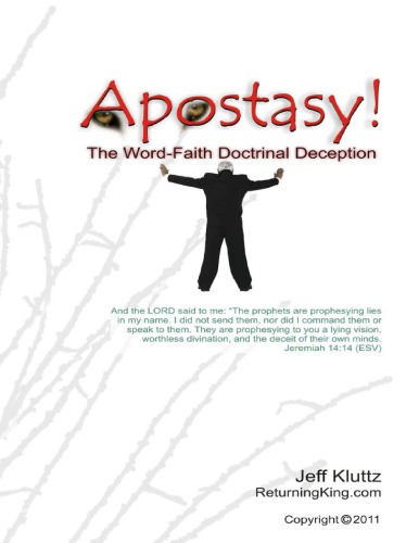 Apostasy!: The Word-Faith Doctrinal Deception