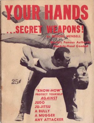 Your Hands... Secret Weapons!