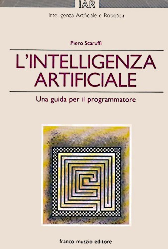 L’intelligenza artificiale. Una guida per programmatori