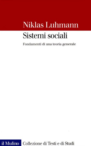 Sistemi sociali. Fondamenti di una teoria generale