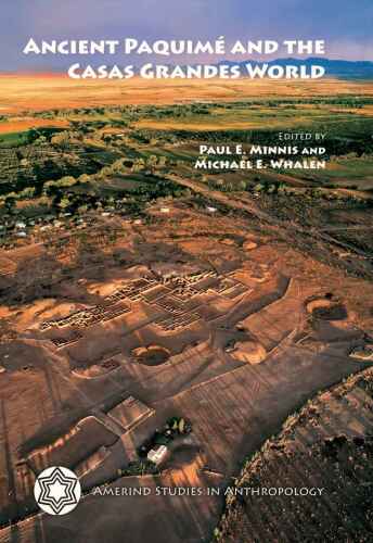 Ancient Paquimé and the Casas Grandes World