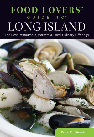 Food Lovers' Guide to® Long Island  The Best Restaurants, Markets & Local Culinary Offerings