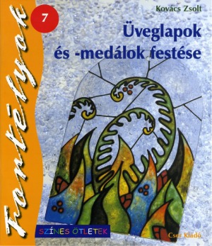 Uveglapok es -medalok festese