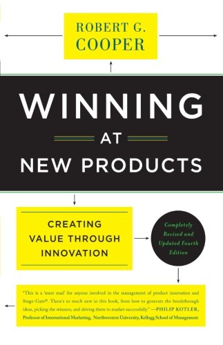 Winning at New Products: Creating Value Through Innovation