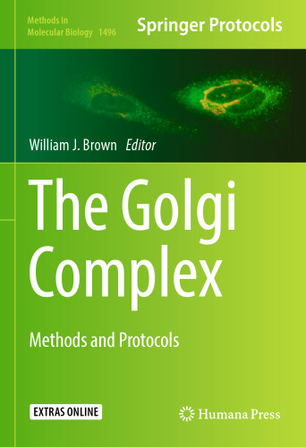 The Golgi Complex: Methods and Protocols