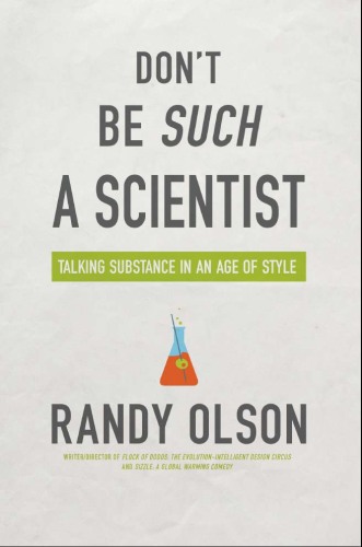 Don’t Be Such a Scientist: Talking Substance in an Age of Style