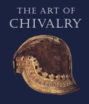 The Art of Chivalry