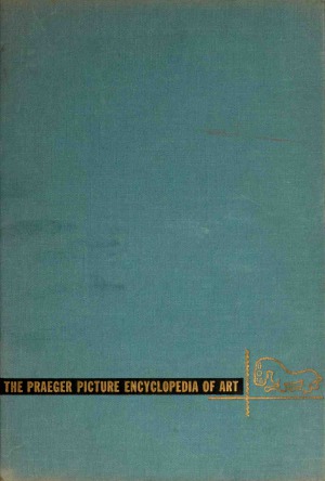 The Praeger Picture Encyclopedia of Art