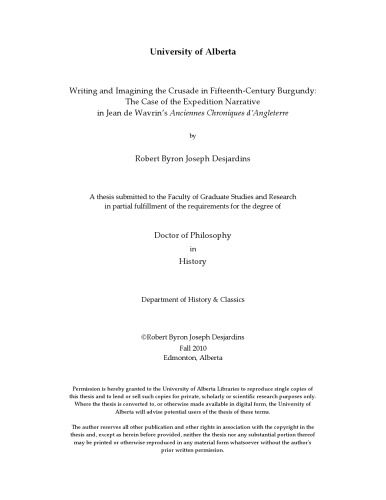 Writing and imagining the Crusade in fifteenth-century Burgundy : the case of the expedition narrative in Jean de Wavrin’s Anciennes chroniques d’Angleterre