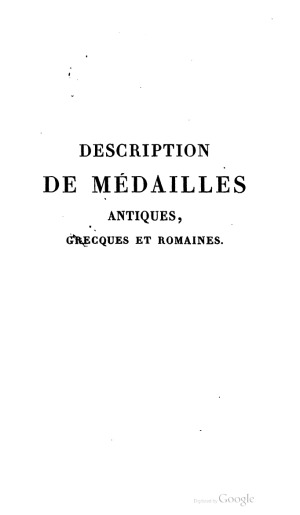 Description de Medailles antiques grecques et romaines. Suppl.