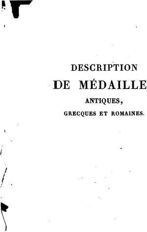 Description de Medailles antiques grecques et romaines. Suppl.
