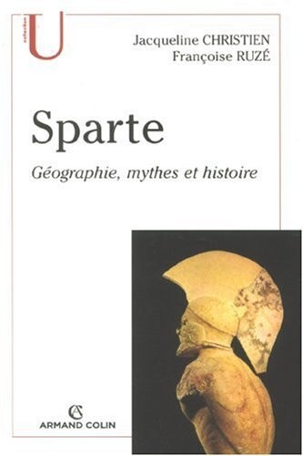 Sparte : geographie, mythes et histoire