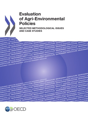 Evaluation of agri-environmental policies : selected methodological issues and case studies.