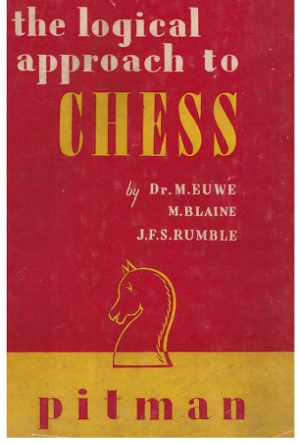 The Logical Approach to Chess