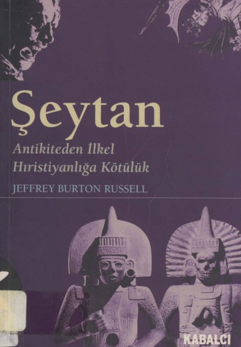 Şeytan Antikiteden İlkel Hıristiyanlığa Kötülük