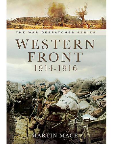 Western Front 1914-1916  Mons, La Cataeu, Loos, the Battle of the Somme